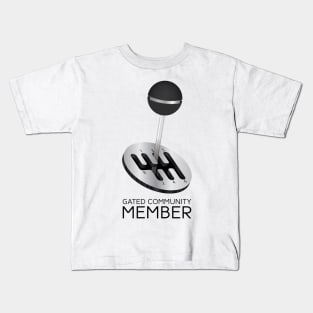 Gated Community Member Kids T-Shirt